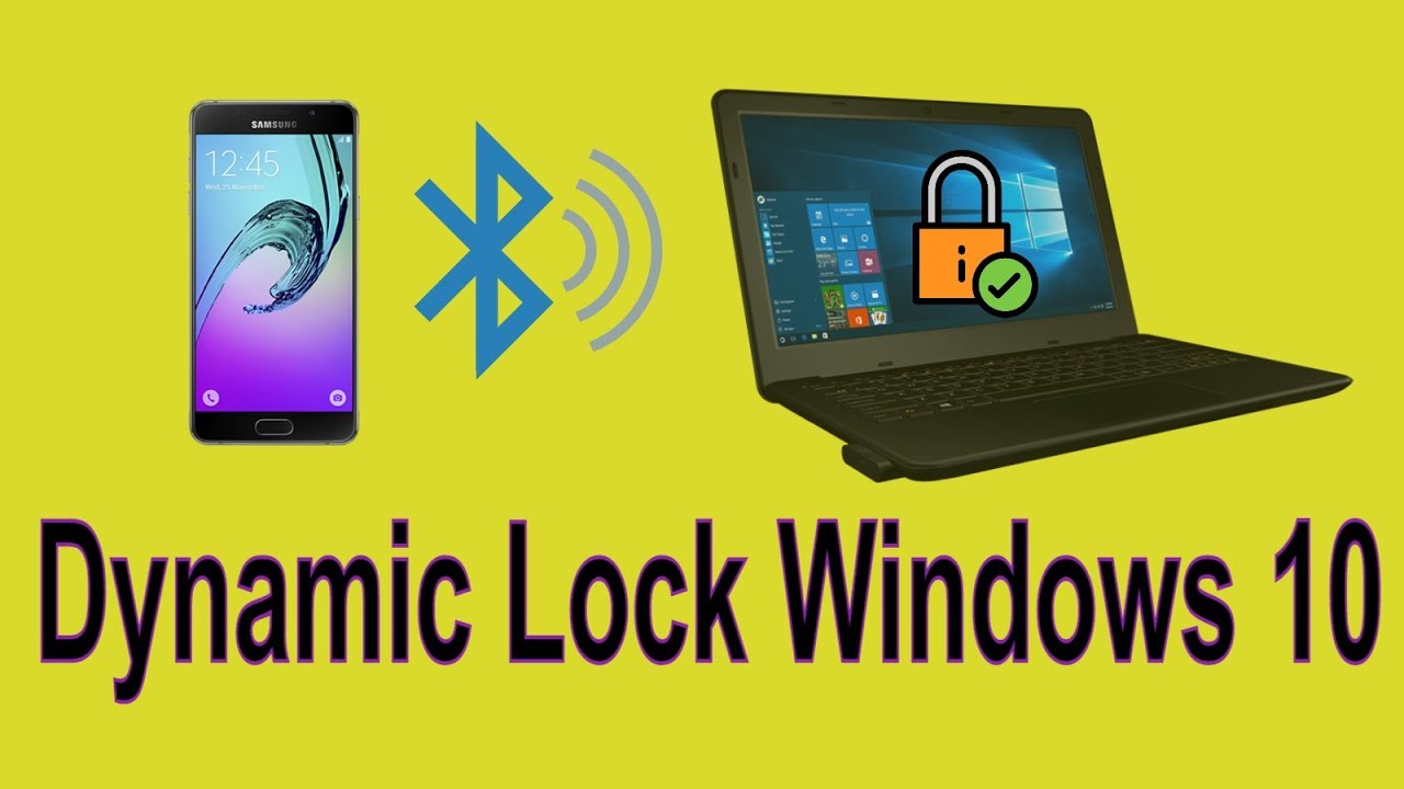 Dynamic Lock trên Windows 10